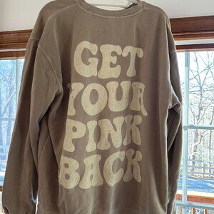 Lindsey Gurk Get Your Pink Back Crewneck